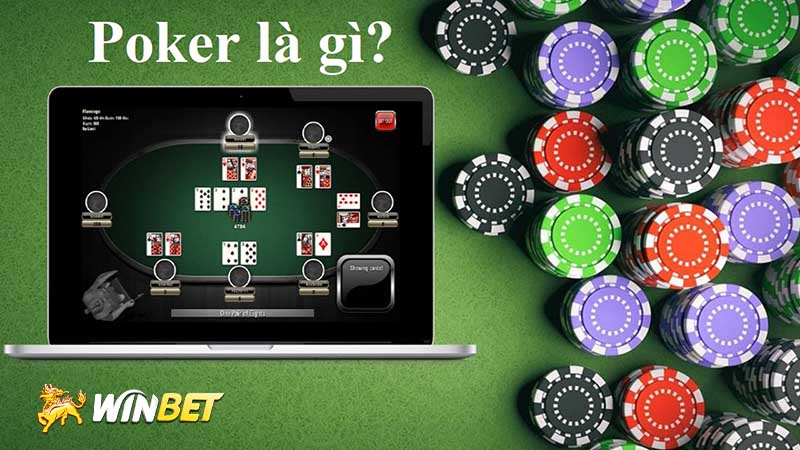 Khái niệm về bài Poker là gì?